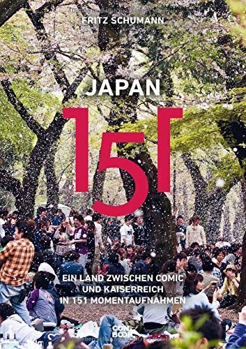 Fritz Schumann - Japan 151: Ein Land zwischen Comic und Kaiserreich in 151 Momentaufnahmen - Preis vom 17.10.2026 19:25:27 h