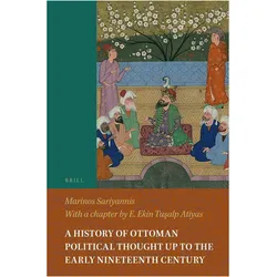 A History of Ottoman Political Thought Up to the Early Nineteenth Century, Sachbücher von Marinos Sariyannis