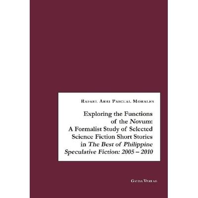 Exploring the Functions of the Novum, Taschenbuch von Rafael Arri Pascual Morales, Galda Verlag, 978-3-941267-93-0