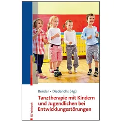 Tanztherapie mit Kindern und Jugendlichen mit Entwicklungsstörungen, Fachbücher von Birgit Friedrich, Marion Christoph, Lisa Maria Kühn, Clara Kerber, Katrin Wirth-Storch, Hemma Gerstl, Christiane Kowalik, Else Diederichs, Lucia Weber, Petra Mischo, Manuela Kuczera, Susanne Bender
