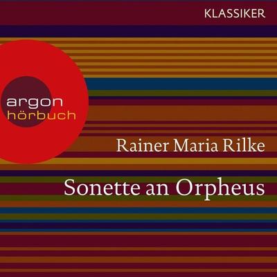 Sonette an Orpheus - Rainer Maria Rilke, Audio, 9783732404124