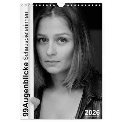 Clemens Haardiek: 99Augenblicke - Schauspielerinnen (Wandkalender 2026 DIN A4 hoch), CALVENDO Monatskalender