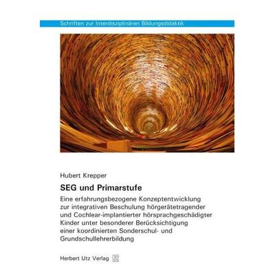 SEG und Primarstufe, Taschenbuch von Hubert Krepper, Utz, Herbert, 978-3-8316-8129-7