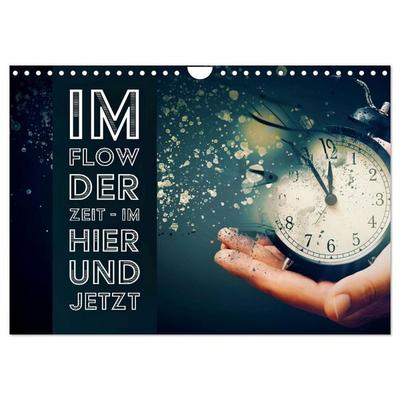 Im Flow der Zeit - im Hier und Jetzt (Wandkalender 2026 DIN A4 quer), CALVENDO Monatskalender
