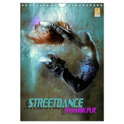Streetdance - Dynamik pur (Wandkalender 2026 DIN A4 hoch), CALVENDO Monatskalender