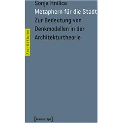 Metaphern für die Stadt, Fachbücher von Sonja Hnilica