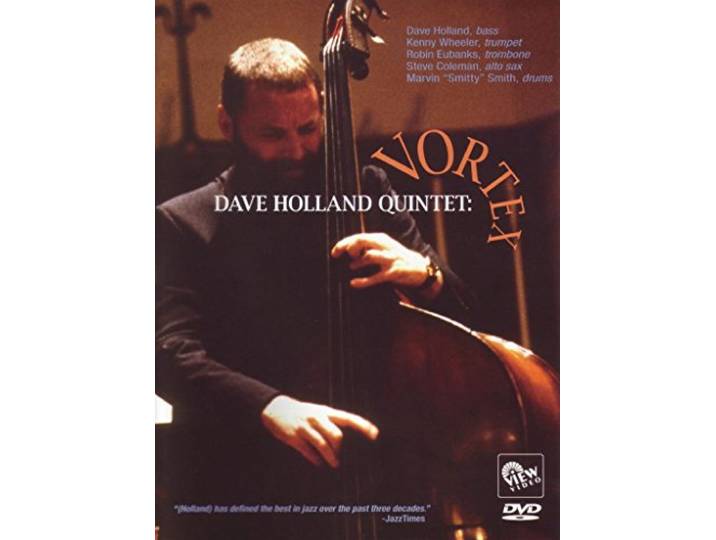 Dave Holland Quintet - Vortex