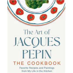 The Art of Jacques Pépin, Ratgeber von Jacques Pépin, Tom Hopkins, Jacques Pepin
