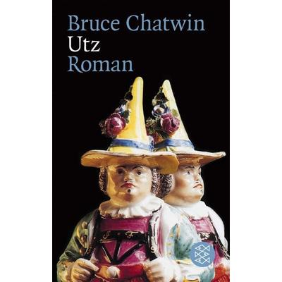 Utz, Taschenbuch von Bruce Chatwin, Fischer Taschenbuch Verlag