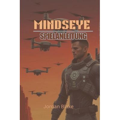 MINDS EYE SPIELANLEITUNG, Taschenbuch von Jordan Blake, Independently Published