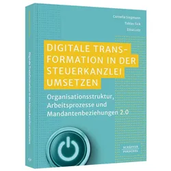 Digitale Transformation in der Steuerkanzlei umsetzen, Fachbücher von Cornelia Siegmann, Elisa Lutz, Tobias Sick