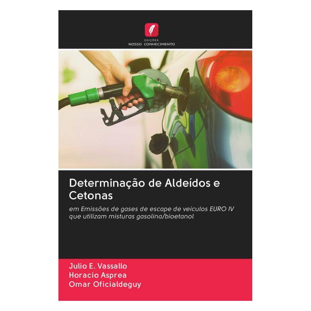 Edicoes Nosso Conhecimento Determinação de Aldeídos e Cetonas (Portugiesisch, Softcover, Horacio Asprea, Julio E. Vassallo, Omar Oficialdeguy) (51446588)