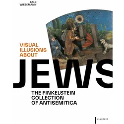 Visual Illusions about Jews, Sachbücher von Falk Wiesemann