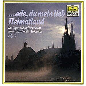 Regensburger Domspatzen - Vol. 2: Ade, du mein lieb Heimatland - Preis vom 19.10.2026 19:33:35 h