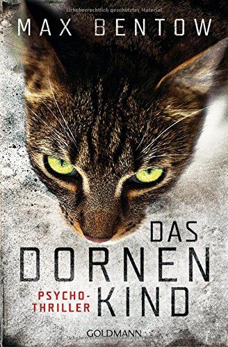 Max Bentow - Das Dornenkind: Ein Fall für Nils Trojan 5 - Psychothriller (Kommissar Nils Trojan, Band 5) - Preis vom 09.10.2026 07:28:09 h