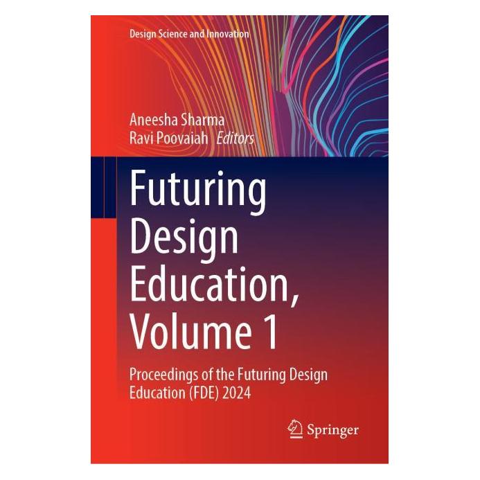Springer Futuring Design Education, Volume 1 (Englisch, Hardcover, Aneesha Sharma, Poovaiah) (63722527)