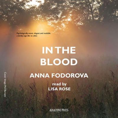 In the Blood - Anna Fodorova, Audio, 9781913665845