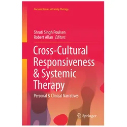 Cross-Cultural Responsiveness & Systemic Therapy, Fachbücher von Shruti Singh Poulsen, Robert Allan