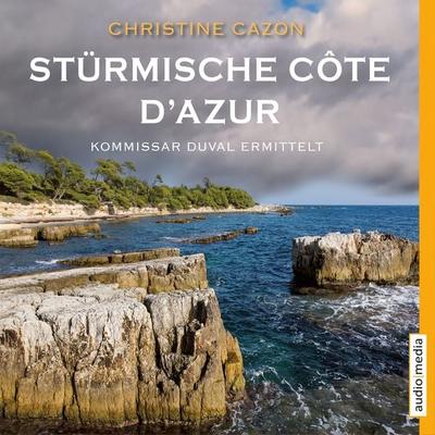 Stürmische Côte d'Azur. Kommissar Duval ermittelt - Christine Cazon, Audio, 4057664471383