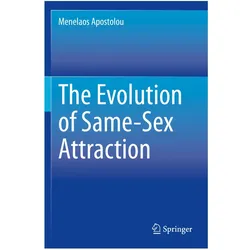 The Evolution of Same-Sex Attraction, Fachbücher von Menelaos Apostolou