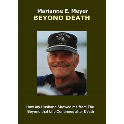 Beyond Death, Taschenbuch von Marianne E. Meyer, BoD – Books on Demand, 978-3-7448-4079-8
