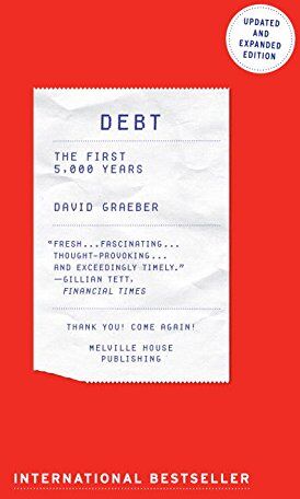 David Graeber - Debt - Updated and Expanded: The First 5,000 Years - Preis vom 01.10.2026 17:08:56 h