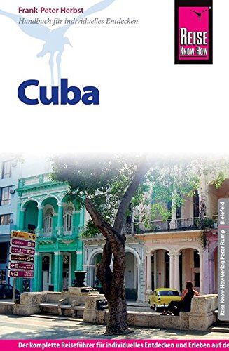 Frank-Peter Herbst - Reise Know-How Reiseführer Cuba - Preis vom 17.10.2026 19:25:27 h