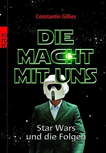 Constantin Gillies - Die Macht mit uns: Star Wars und die Folgen - Preis vom 12.10.2026 11:37:12 h