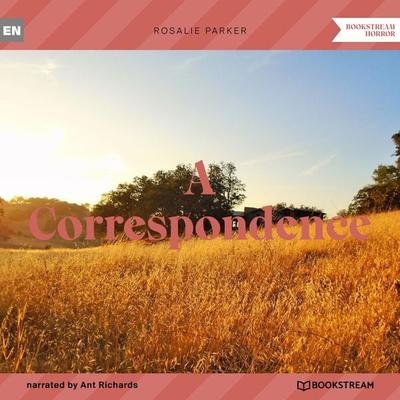 A Correspondence - Rosalie Parker, Audio, 9783991354918