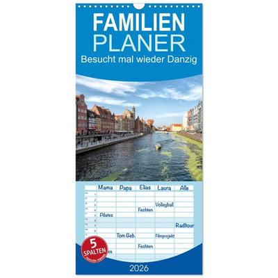 Familienplaner 2026 - Besucht mal wieder Danzig mit 5 Spalten (Wandkalender, 21 x 45 cm) CALVENDO