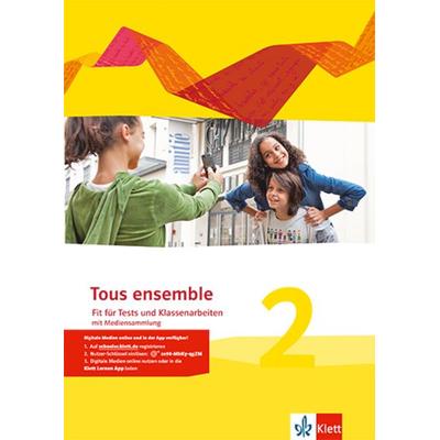Tous ensemble 2. Fit für Tests und Klassenarbeiten mit Mediensammlung 2. Lernjahr. Ausgabe 2013, Sonstige von , Klett Schulbuchverlag