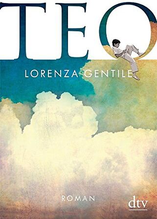 Lorenza Gentile - Teo: Roman - Preis vom 13.10.2026 19:28:25 h