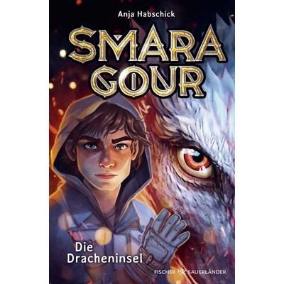 Smaragour – Die Dracheninsel, Gebundene Ausgabe von Anja Habschick, Fischer Sauerländer
