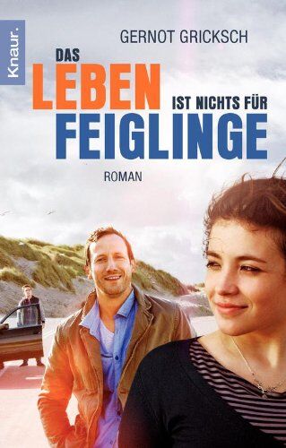 Gernot Gricksch - Das Leben ist nichts für Feiglinge: Roman - Preis vom 01.10.2026 17:08:56 h