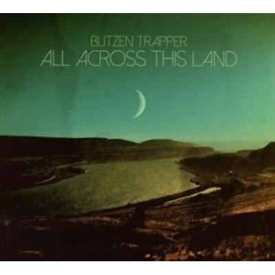 All Across This Land - Blitzen Trapper, CD