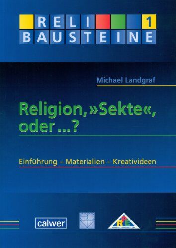 Michael Landgraf - Religion, Sekte, oder...?: Einführung - Materialien - Kreativideen - Preis vom 09.10.2026 07:28:09 h