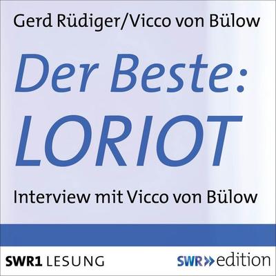 Der Beste: Loriot - Gerd Rüdiger,Vicco von Bülow, Audio, 4056198091487