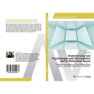 Inszenierung von Psychologie und Atmosphäre durch filmischen Raum, Taschenbuch von Josef Zorn, AV Akademikerverlag, 978-3-639-64227-8