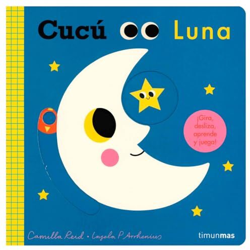 Arrhenius, Ingela P. - Cucú. Luna: ¡Gira, desliza, aprende y juega! (Libros con mecanismos) - Preis vom 14.10.2026 23:07:16 h