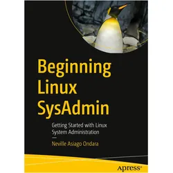 Beginning Linux SysAdmin, Fachbücher von Neville Asiago Ondara