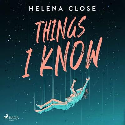 Things I Know: A deeply moving YA novel about mental illness and recovery - Helena Close, Audio, 9788727318233