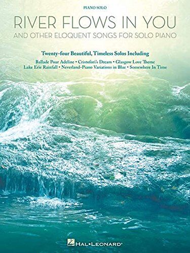 Hal Leonard Music Publishing - River Flows In You And Other Eloquent Songs For Solo Piano - Preis vom 14.10.2026 23:07:16 h