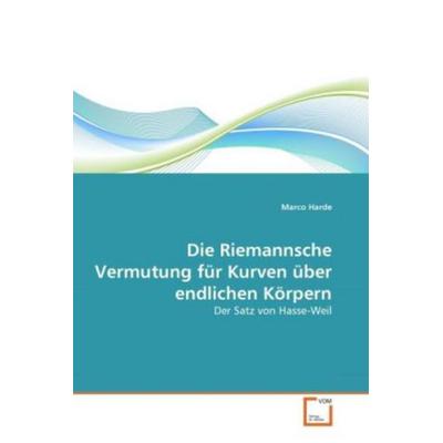 Harde, M: Riemannsche Vermutung für Kurven über endlichen Kö, Taschenbuch von Marco Harde, VDM, 978-3-639-28757-8