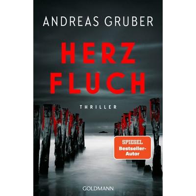 Herzfluch, Gebundene Ausgabe von Andreas Gruber, Goldmann
