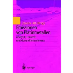 Emissionen von Platinmetallen, Fachbücher von Fathi Zereini, Friedrich Alt