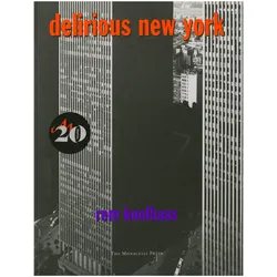 Delirious New York, Sachbücher von Rem Koolhaas