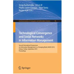 Technological Convergence and Social Networks in Information Management, Fachbücher von Serap Kurbanoglu, Umut Al, Phyllis Lepon Erdogan
