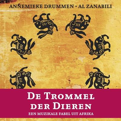 De Trommel der Dieren - Al Zanabili, Audio, 4067248114865
