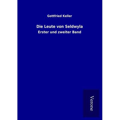Die Leute von Seldwyla, Gebundene Ausgabe von Gottfried Keller, Bod