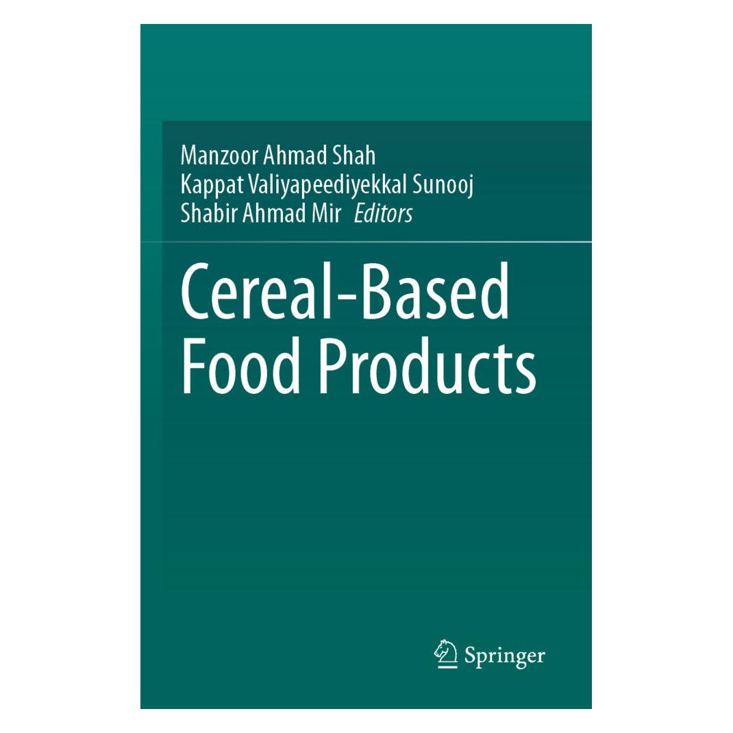 Springer Cereal-Based Food Products (Englisch, Softcover, Kappat Valiyapeediyekkal Sunooj, Manzoor Ahmad Shah, Shabir Ahmad Mir) (57165118)